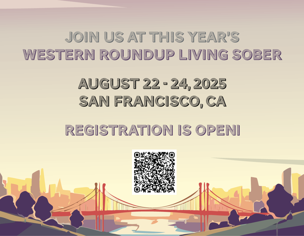 A vector graphic depicting san francisco with "Join us at this year's Western Roundup Living Sober August 22-24 2025 San Francisco, CA. Registration is open!" in front of it with a QR code